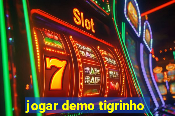 jogar demo tigrinho